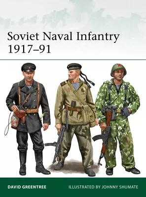 Soviet Naval Infantry 1917–91 9781472851628 - Free Tracked Delivery • £13.31