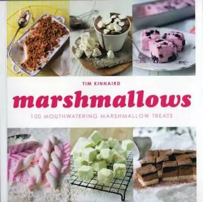 Marshmallows: 100 Mouthwatering Marshmallow Treats - Paperback - GOOD • $4.08