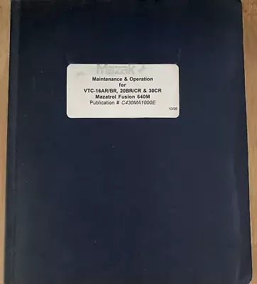 Mazak Maintenance & Operation VTC-16AR/BR 20BR/CR 30CR Mazatrol Fusion - M234 • $45