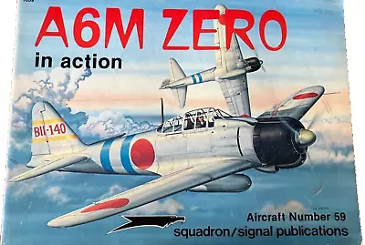 Squadron/Signal Pub. A6M ZERO In ACTION #59-50 PAGES~IN VG CONDITION • $8.99