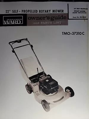 Montgomery Ward 22 Walk-Behind Rotary Lawn Mower TMO-37310C Owner & Parts Manual • $59.95