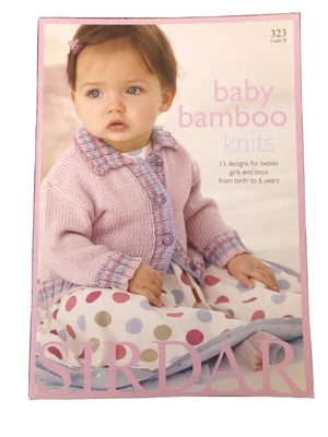 £3.50 • Buy Sirdar Baby Bamboo Knitting Pattern Book  323 - 13 Designs From Birth To 6 Years