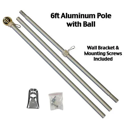 6 Ft FLAG POLE W Gold Ball Top Wall Mount Bracket - Silver Aluminum  • $24.95