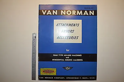 #J81 VAN NORMAN Milling Machine Attachments Arbors Accessories Brochure • $29.14
