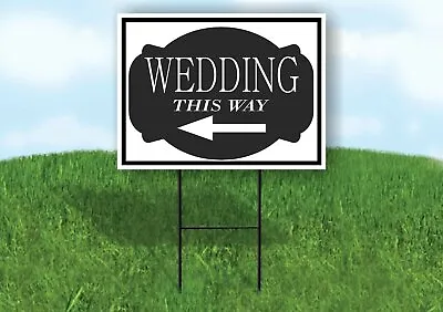 WEDDING THIS WAY LEFT ARROW BLACK TAG Yard Sign Road With Stand LAWN SIGN • $26.99