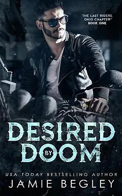 $56.71 • Buy Desired By Doom By Jamie Begley Paperback Book