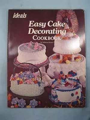 Ideals Easy Cake Decorating Cookbook Vintage Book Copyright 1980 M Brand (O2) • $14.99