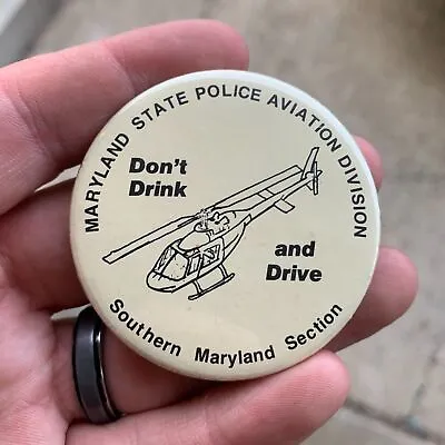 VTG Maryland State Police Aviation Division Anti Drunk Driving Button HELICOPTER • $14.95