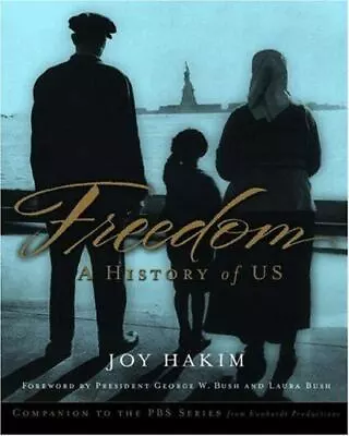 Freedom: A History Of US - 0195157117 Joy Hakim Hardcover • $4.39