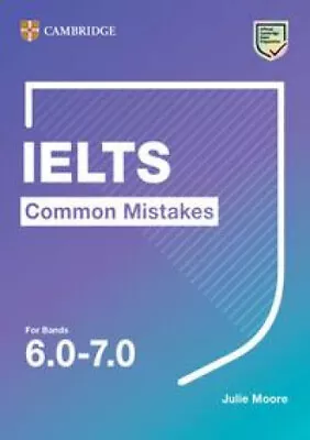 IELTS Common Mistakes For Bands 6.0-7.0 (Common Mistakes) By Moore Julie • £20.06