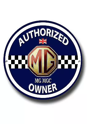 Mg Mgc Authorized Owner Metal Roundel Sign.classic British Mg Cars. • $12.37