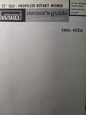 Montgomery Ward 22 Walk-Behind Rotary Lawn Mower TMO-402A Owner & Parts Manual • $41.99