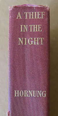 A THIEF IN THE NIGHT By E.W. Hornung • $12.99