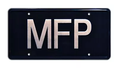 Mad Max | Main Force Patrol | MFP | Metal Stamped Replica Prop License Plate • $17