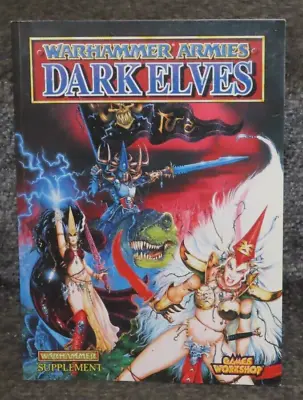 Games Workshop Warhammer Fantasy Battles Dark Elves Elf Army Book 4th Edition 95 • £44.99