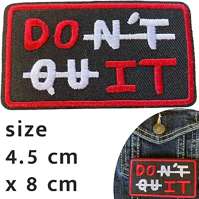 Don't Quit Iron On Patch Just Do It Quitter Ambitious Aim Reach Target  Patches  • $5.95
