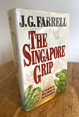 The Singapore Grip By J. G. Farrell 1978 UK 1st/1st HB - W&N • £59.99