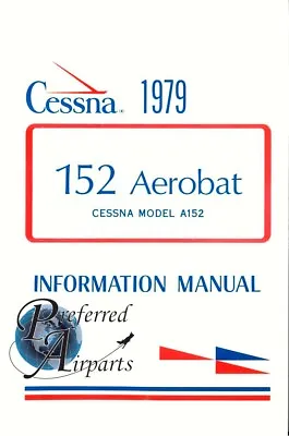 New 1979 Cessna 152 Aerobat Pilots Information Manual P/n D1137-13. • $33.72