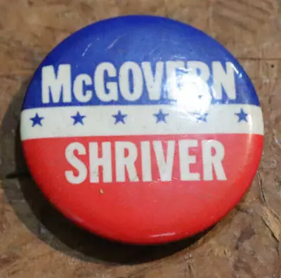 Vintage Campaign McGovern Shriver Political Pin Button  1972 Election • $40