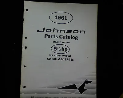 $18.95 • Buy 1961 Johnson 5.5 Hp. CD CDL 18 Sea Horse Outboard Motor Spare Parts Manual Book