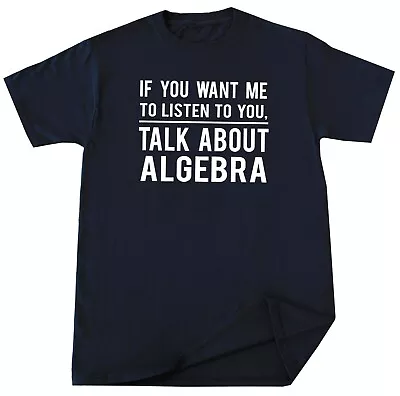 Algebra Teacher T-shirt Funny Math Mathematics Lover Birthday Christmas Gift Tee • $19.99