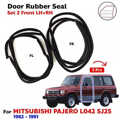Door Rubber Seal Front L+R Fits Mitsubishi Pajero Montero Shogun SJ25 1982-91 • $105.97