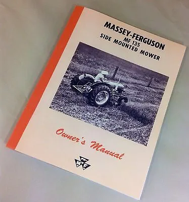 Massey Ferguson Mf 135 Side Mounted Mower Bar Sickle Owners Operators Manual • $15