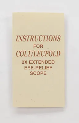 Colt Python Hunter Vintage Colt/Leupold 2X Extended Eye-Relief Scope Instruction • $10.95