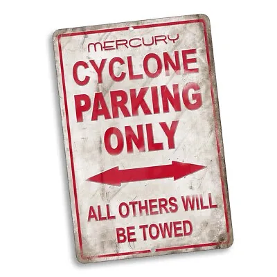 Mercury Cyclone Parking Only Others Towed 8x12 In. Aluminum Sign • $19.95