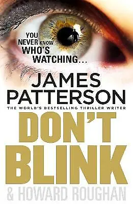 Don't Blink By James Patterson - Medium Paperback SAVE 25% Bulk Book Discount • $13.90