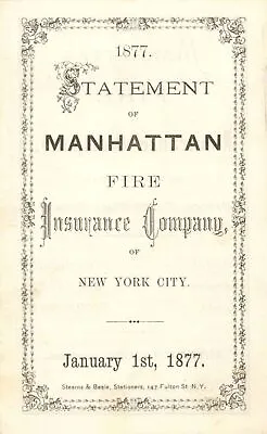 Statement Of Manhattan Fire Insurance Co. Of New York City Dated 1877 - Insuranc • $30