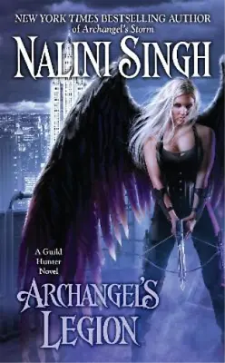 Nalini Singh Archangel's Legion (Paperback) Guild Hunter Novel • £6.97