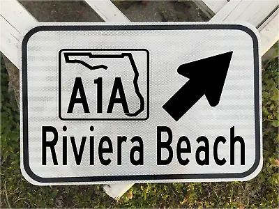 RIVIERA BEACH FLORIDA A1A Highway Road Sign 12 X18  DOT Style Beach Coast • $89