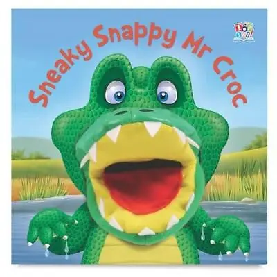Sneaky Snappy Mr Croc (Hand Puppet Books) • £3
