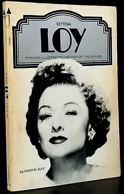 Myrna Loy: A Pyramid Illustrated History Of The Movies Karyn Kay • $12.99