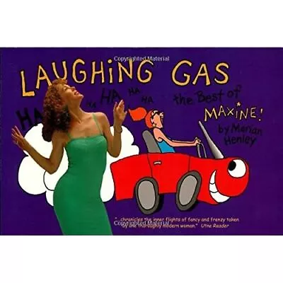 Laughing Gas: The Best Of Maxine - Paperback NEW Marian Henley 2002-06-01 • £19.68