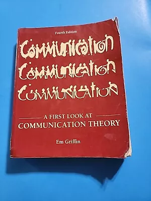 A First Look At Communication Theory By Em Griffin (2008 Trade Paperback) • $6.48