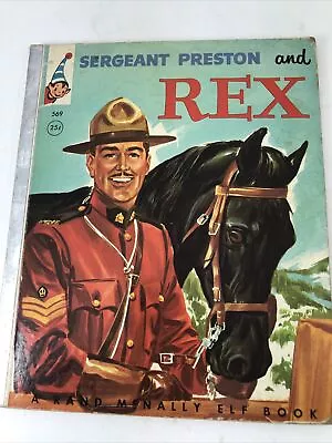 Sergeant Preston And Rex: USA /A Rand McNally Elf Book (1956) #569 Vintage • $12.55