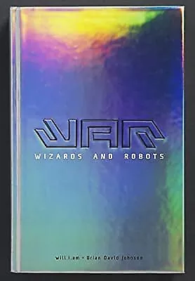 WaR: Wizards And Robots Will.i.am & Johnson Brian David Used; Very Good Book • £2.98