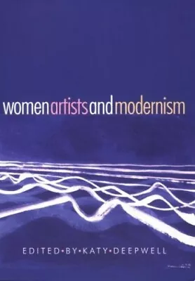 Women Artists And Modernism Paperback Book The Cheap Fast Free Post • £3.49