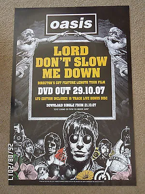 Oasis Lord Don't Slow Me Down Original 2007 Promo Poster. • £18.99