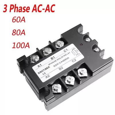 Solid State Relay Three Phase Cover SSR 90-280V AC 20mA AC To AC 60A 80A 100A • $67.99