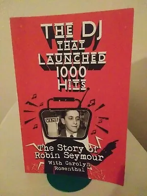 $24.99 • Buy The DJ That Launched 1,000 Hits: The Story Of Robin Seymour Signed