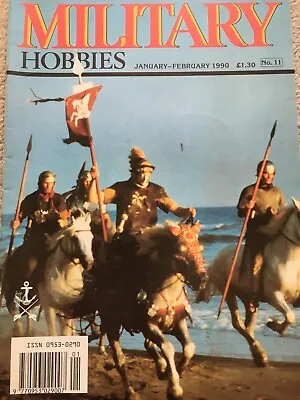 Military Hobbies Magazine - Issue 11 - January - February 1990 • £2.79
