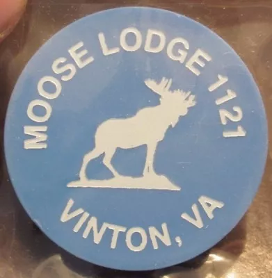 Vintage Moose Lodge #1121 Vinton VA Blue Plastic Trade Token - Virginia • $4.99