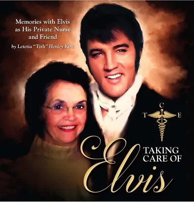 Taking Care Of Elvis Book By Nurse Tish Henley - Signed / Autograph / Graceland • $25