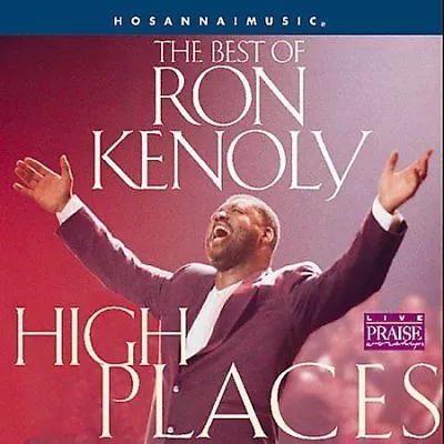 High Places: The Best Of Ron Kenoly - CD - BRAND NEW/ SEALED • $13.95