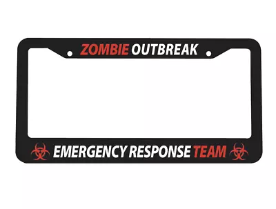 Zombie Outbreak Emergency Response Team Apocalypse Virus NEW License Plate Frame • $10.99