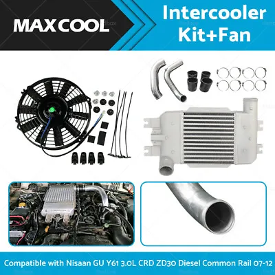 Intercooler Kit +Fan For Nisaan GU Y61 3.0L CRD ZD30 Diesel Common Rail 07-12 • $349