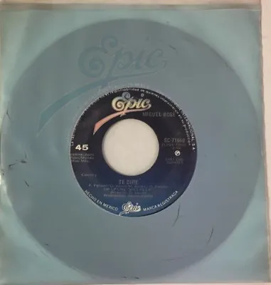 Miguel Bose -te Dire / Marchate Ya- 1981 Mexican 7” Single Cs Latin Pop • $4.99